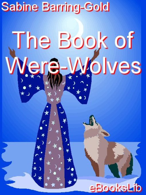 Title details for The Book of Were-Wolves by Sabine Barring-Gold - Available
